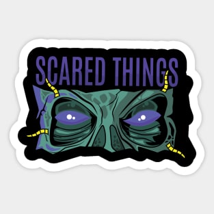 SCARED THINGS Sticker